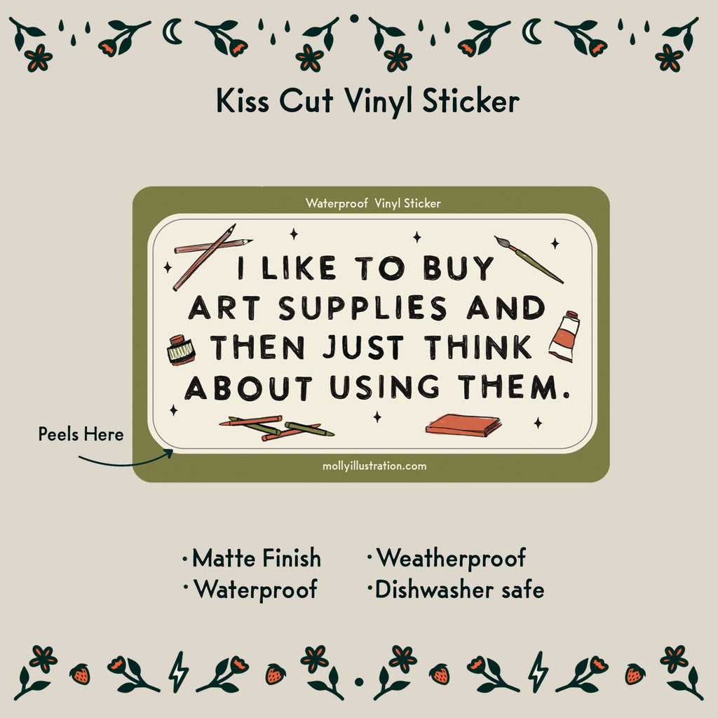 I Like to Buy Art Supplies Waterproof Vinyl Sticker