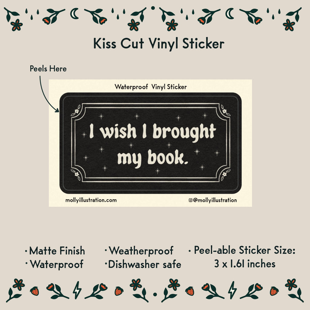 I Wish I Brought my Book Waterproof Vinyl Sticker