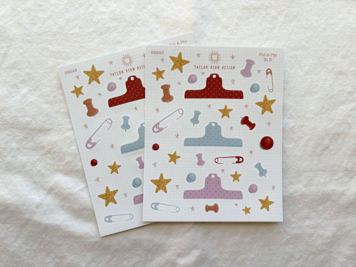 Put A Pin In It Sticker Sheet | Taylor Ryan Designs